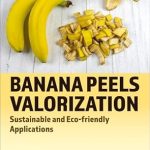 Banana Peels Valorization