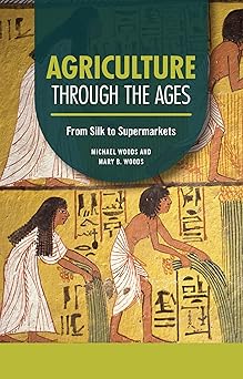 Agriculture Through the Ages