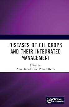 Diseases of Oil Crops and Their Integrated Management