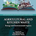 Agricultural and Kitchen Waste