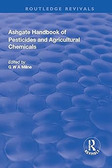 The Ashgate Handbook of Pesticides and Agricultural Chemicals