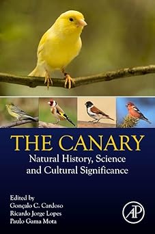 The Canary Natural History Science and Cultural Significance
