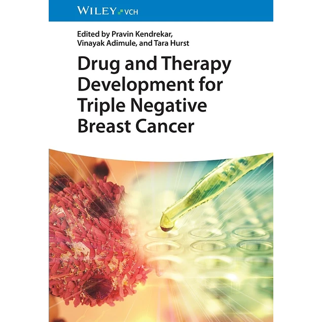 Drug and Therapy Development for Triple Negative Breast Cancer