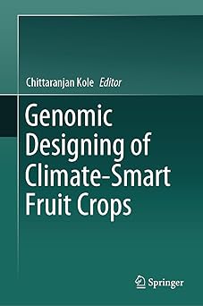 Genomic Designing of Climate-Smart Fruit Crops