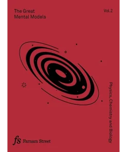 The Great Mental Models Volume 2