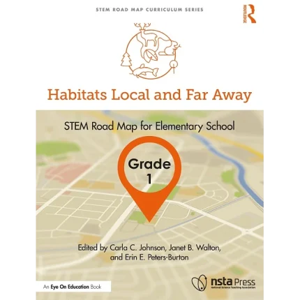 Habitats Local and Far Away Grade 1 Stem Road Map for Elementary School