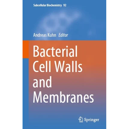Bacterial Cell Walls and Membranes