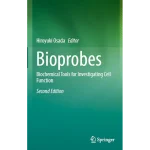 Bioprobes Biochemical Tools for Investigating Cell Function
