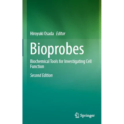 Bioprobes Biochemical Tools for Investigating Cell Function