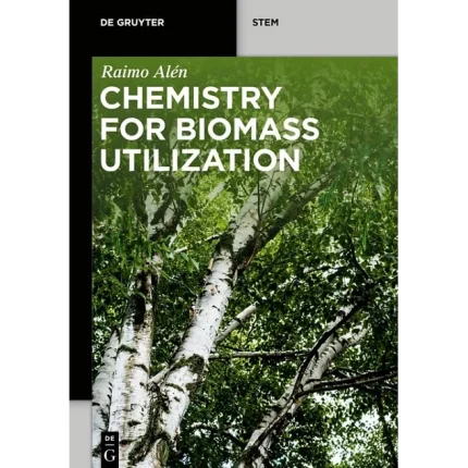 Chemistry for Biomass Utilization