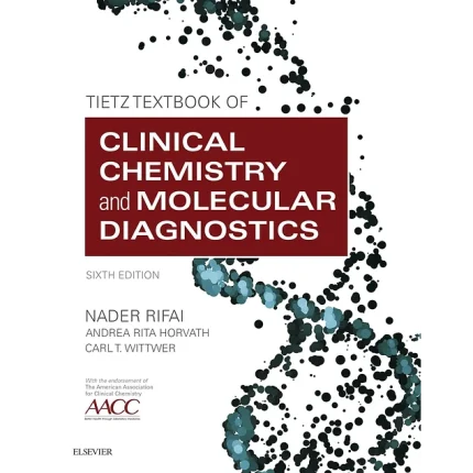 Tietz Textbook of Clinical Chemistry and Molecular Diagnostics