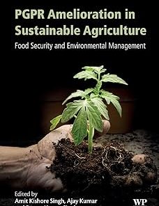 PGPR Amelioration in Sustainable Agriculture