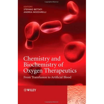 Chemistry and Biochemistry of Oxygen Therapeutics