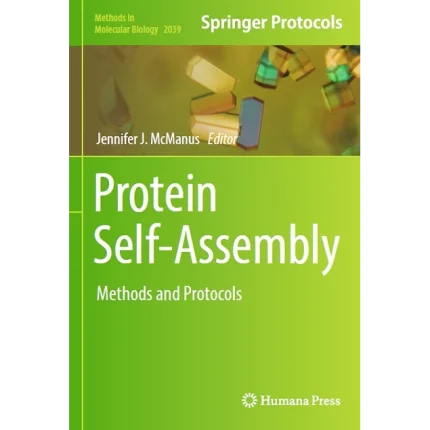 Protein Self-Assembly Methods and Protocols
