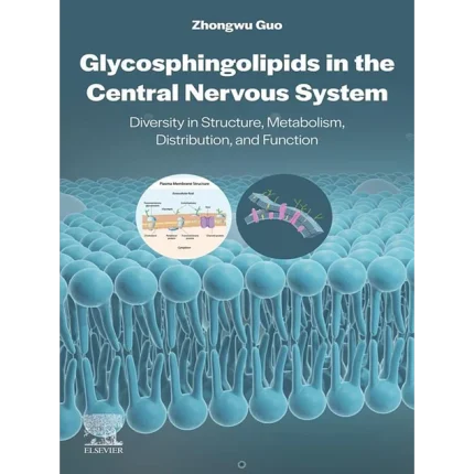 Glycosphingolipids in the Central Nervous System