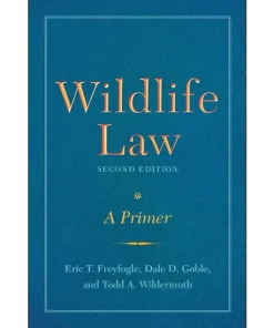Wildlife Law Second Edition A Primer