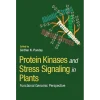 Protein Kinases and Stress Signaling in Plants