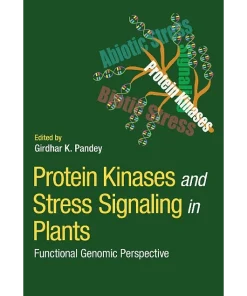 Protein Kinases and Stress Signaling in Plants