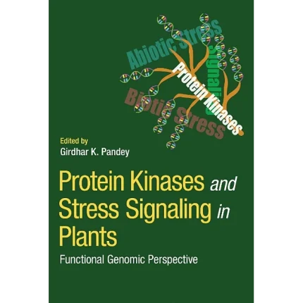Protein Kinases and Stress Signaling in Plants