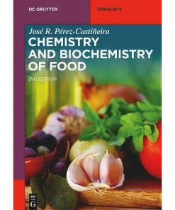 Chemistry and Biochemistry of Food