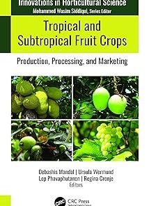 Tropical and Subtropical Fruit Crops