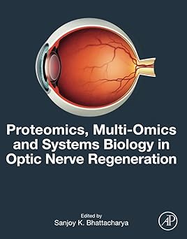 Proteomics MultiOmics and Systems Biology in Optic Nerve Regeneration