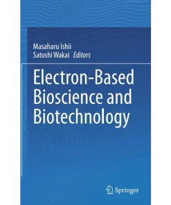 Electron-Based Bioscience and Biotechnology