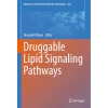 Druggable Lipid Signaling Pathways