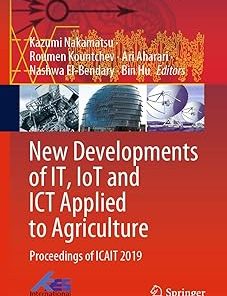 New Developments of It Iot and ICT Applied to Agriculture