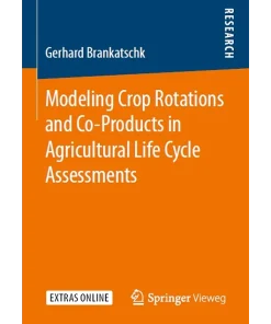 Modeling Crop Rotations and Co-Products in Agricultural Life Cycle Assessments