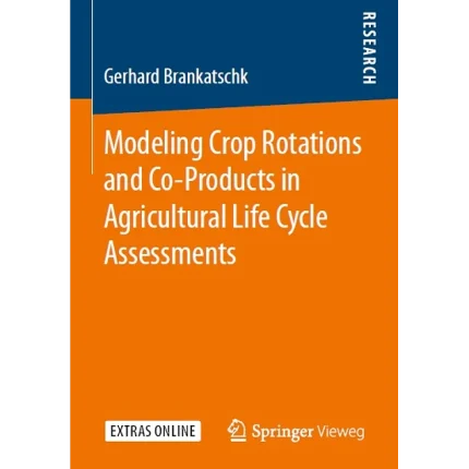 Modeling Crop Rotations and Co-Products in Agricultural Life Cycle Assessments