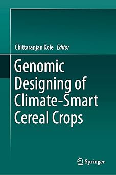 Genomic Designing of Climate-Smart Cereal Crops