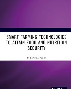 Smart Farming Technologies to Attain Food and Nutrition Security