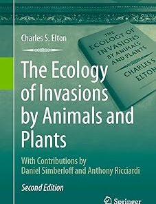 The Ecology of Invasions by Animals and Plants