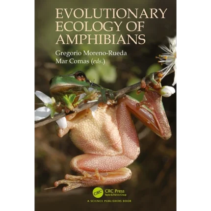 Evolutionary Ecology of Amphibians
