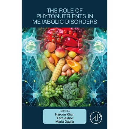 The Role of Phytonutrients in Metabolic Disorders