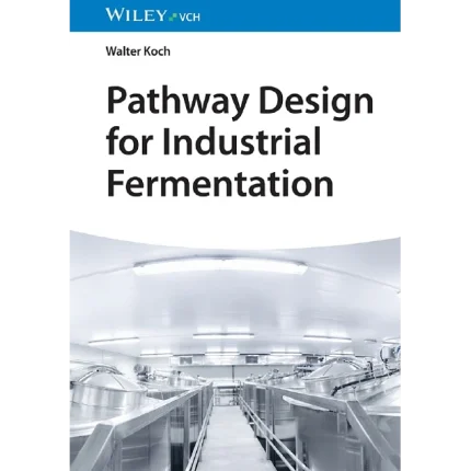 Pathway Design for Industrial Fermentation