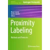 Proximity Labeling Methods and Protocols