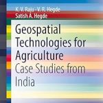 Geospatial Technologies for Agriculture
