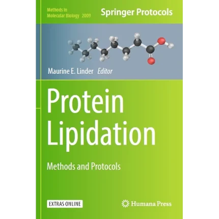 Protein Lipidation Methods and Protocols