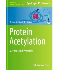 Protein Acetylation Methods and Protocols