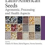 Latin-American SeedsAgronomic Processing and Health Aspects