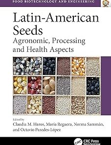 Latin-American SeedsAgronomic Processing and Health Aspects