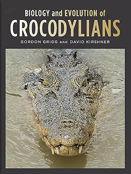 Comstock Publishing Biology and Evolution of Crocodylians