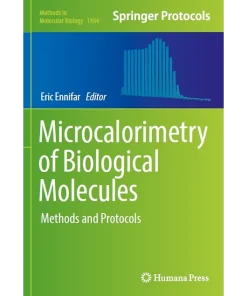 Microcalorimetry of Biological Molecules Methods and Protocols
