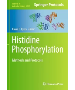 Histidine Phosphorylation Methods and Protocols