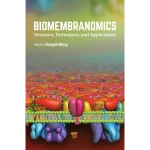 Biomembranomics Structure Techniques and Applications