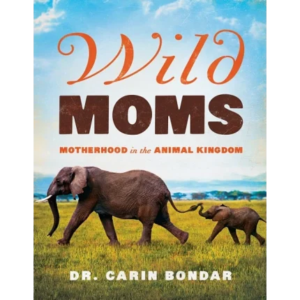 Wild Moms
