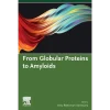 From Globular Proteins to Amyloids