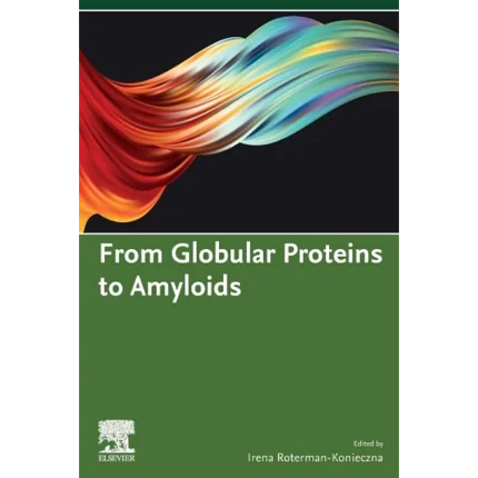 From Globular Proteins to Amyloids